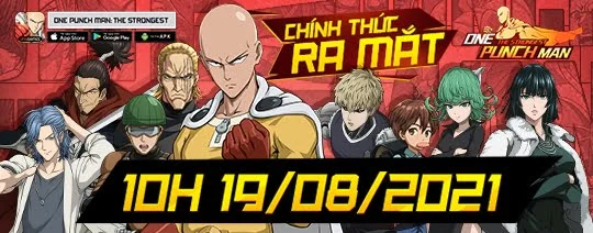 10H00 Ngày 19/8 - One Punch Man: The Strongest Chính Thức Ra Mắt Game Thủ  Việt – Mmosite - Thông Tin Công Nghệ, Review, Thủ Thuật Pc, Gaming